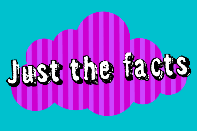 'Just the facts' text over a cloud